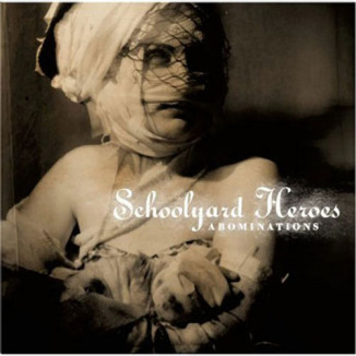 Schoolyard_Heroes_CD_-_Abominations